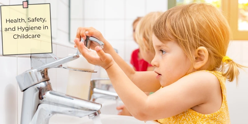 Health, Safety, and Hygiene in Childcare